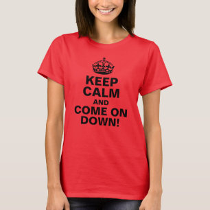 T-shirt Gardez le calme et avancez vers le bas !