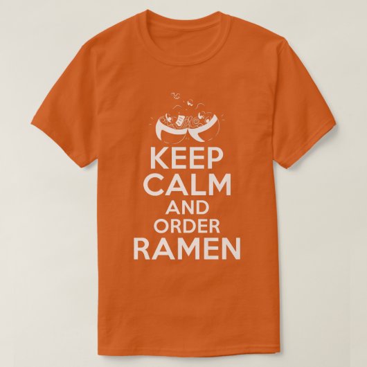 T-shirt Gardez Le Calme Et Commandez Ramen Lover 767 (Design devant)