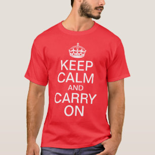 T-shirt Gardez le calme et continuez