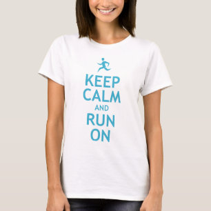 T-shirt Gardez le calme et courez sur (le bleu)