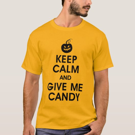 T-shirt Gardez le calme et donnez-moi la sucrerie chemise (Devant)