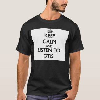 T-shirt Gardez le calme et écoutez Otis