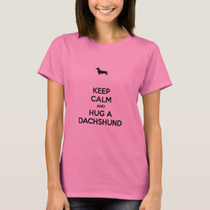 T-shirt Gardez le calme et étreignez un teckel