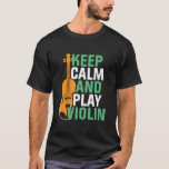 T-shirt Gardez le calme et jouer violon Vintage violoniste<br><div class="desc">Gardez le calme et jouez violon amusant violon joueur. Conception vintage d'orchestre de musique rétro pour ceux qui jouent de l'instrument de musique à cordes dans un groupe de musique ou symphonie. Amateur de musique classique cool marchandise pour violoniste, violoniste, musicien et artiste. Parfait pour les professeurs de violon, les...</div>