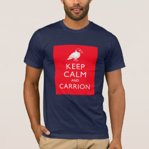 T-shirt Gardez le calme et la charogne