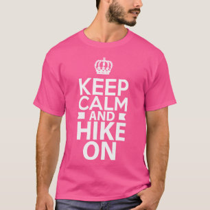 T-shirt Gardez Le Calme Et La Randonnée Sur Randonnée Drôl