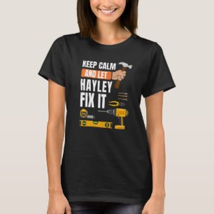 T-shirt Gardez Le Calme Et Laissez Hayley Fixer Il Handyma