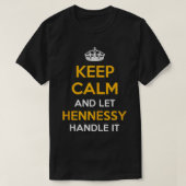 T-shirt Gardez Le Calme Et Laissez HENNESSY Le Manipuler I (Design devant)