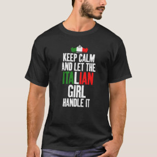 T-shirt Gardez Le Calme Et Laissez La Fille Italienne Le M