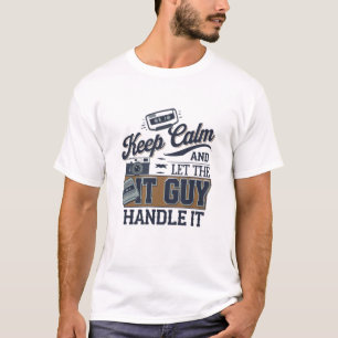 T-shirt Gardez le calme et laissez le informaticien s'en o