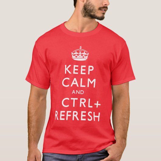 T-shirt Gardez le calme et le CTRL + Régénérez (Devant)