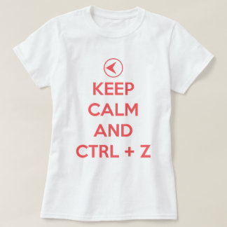 T-shirt Gardez le calme et le CTRL z