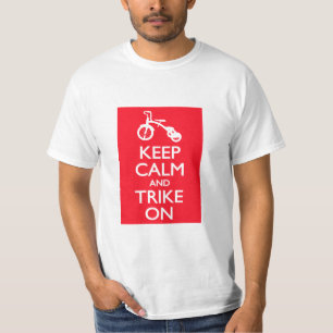 T-shirt Gardez le calme et le tricycle dessus