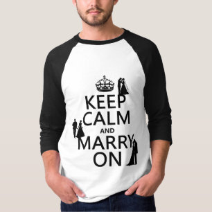 T-shirt Gardez le calme et mariez sur (tout arrière - plan