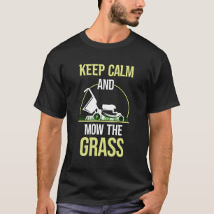 T-shirt Gardez Le Calme Et Moulez La Tige D'Herbe Couper L