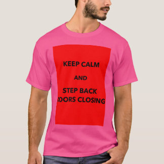 T-shirt Gardez Le Calme Et Retournez Les Portes Fermant Le