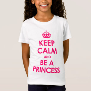 T-Shirt Gardez le calme et soyez une princesse Girls