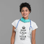 T-SHIRT GARDEZ LE CALME ET VOTRE TEXTE