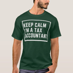 T-shirt Gardez Le Calme Ix27m Un Comptable Fiscal Drôle