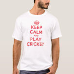 T-shirt Gardez le calme Jouer au cricket<br><div class="desc">Gardez Le Calme Jouer Cricket Shirt</div>