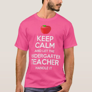 T-shirt Gardez Le Calme Laissez L'Enseignant De La Materne