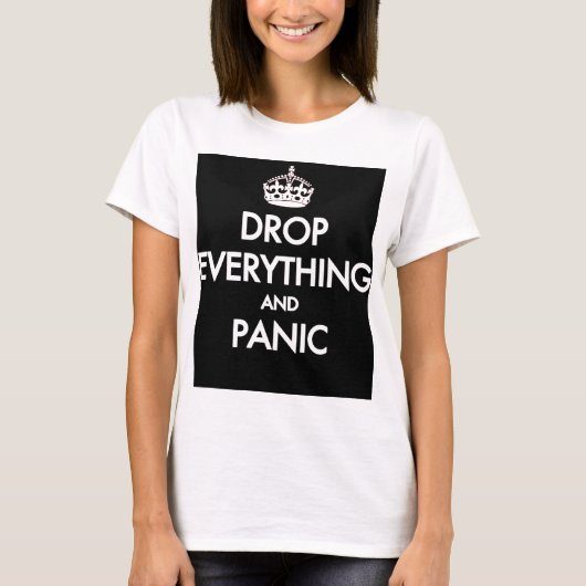 T-shirt Gardez le calme ? Pfft ! (Devant)