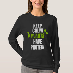 T-shirt Gardez Le Calme Plantes Ont Protéine Pour Végétan 