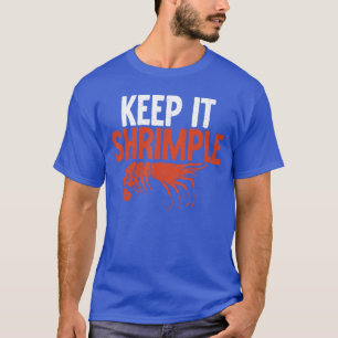 T-shirt Gardez-le drôle amateur de crevettes amis