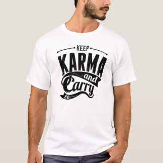 T-shirt Gardez le karma et continuez