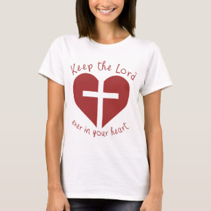 T-shirt Gardez Le Seigneur Dans Votre Coeur