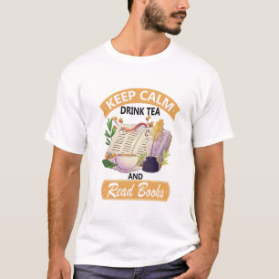 T-shirt Gardez Le Thé Calme Et Lisez Un Livre