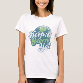 T-shirt Gardez-le vert !