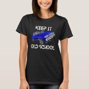 T-shirt Gardez-Le Vieux École Lowrider voiture Chicano Fai
