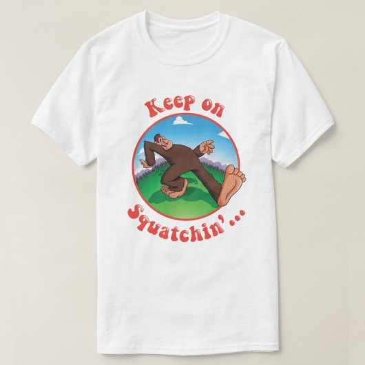 T-shirt Gardez sur Squatchin'… (Design devant)