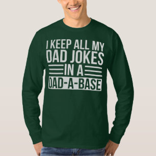 T-shirt Gardez Tous Mon Père Plaisanter Dans Papa Une Base