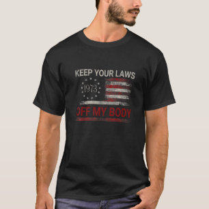 T-shirt Gardez Vos Lois Hors De Mon Corps Pro Choice Abort