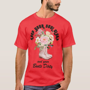 T-shirt Gardez votre âme propre et vos bottes sale jardini