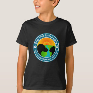 T-shirt Gardez votre ami heureux