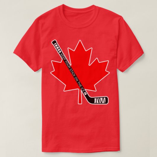 T-shirt Gardez Votre Bâton Sur La Glace Canada (Design devant)
