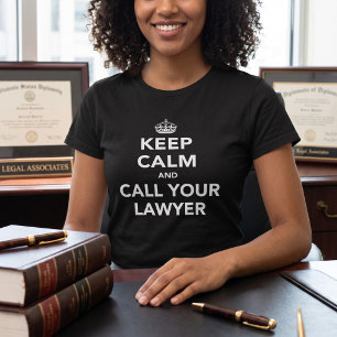 T-shirt Gardez votre calme, appelez votre avocat Humour