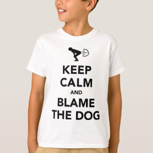 T-shirt Gardez votre calme et accusez le chien