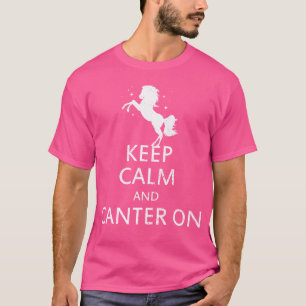T-shirt Gardez Votre Calme Et Continuez À Galoper À Cheval