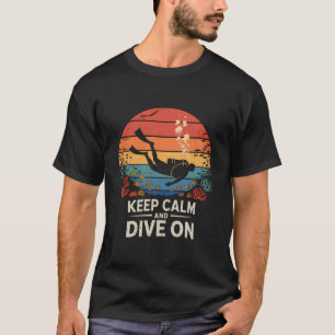 T-shirt Gardez votre calme et continuez à plonger Plongée 