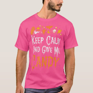 T-shirt Gardez votre calme et donnez-moi des bonbonsHallow