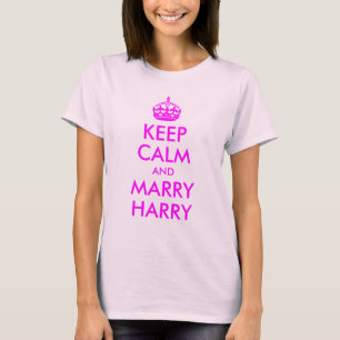 T-shirt Gardez votre calme et épousez Harry Chemise