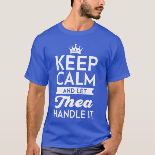 T-shirt Gardez votre calme et laissez Lethea s'en occuper