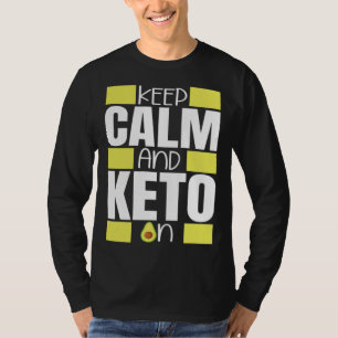 T-shirt Gardez votre calme et restez Keto sur le régime cé