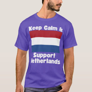 T-shirt Gardez votre calme et soutenez la famille néerland