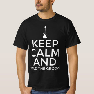 T-shirt Gardez votre calme et tenez le groove