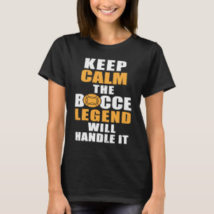 T-shirt Gardez votre calme La légende de Bocce s'en occupe